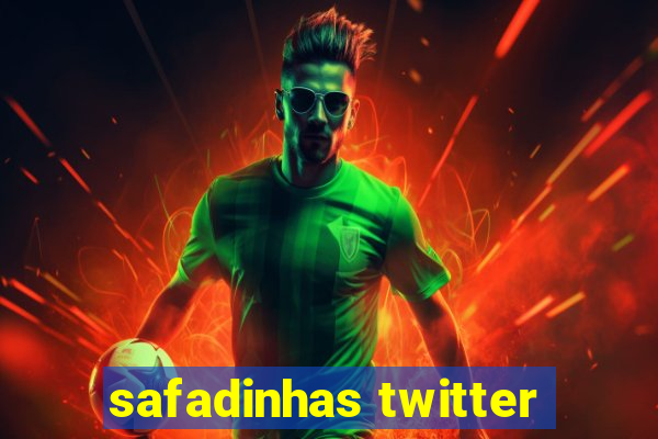 safadinhas twitter